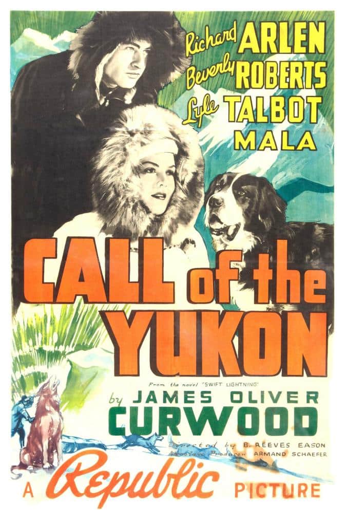 Poster for the movie "Call of The Yukon"