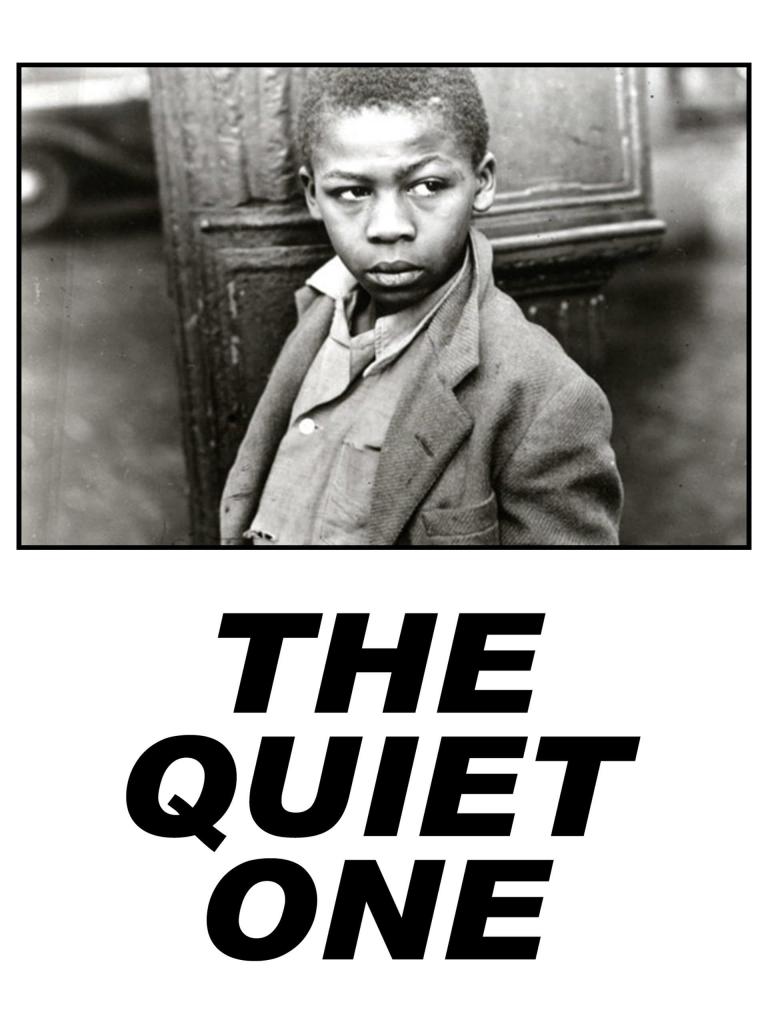 Poster for the movie "The Quiet One"