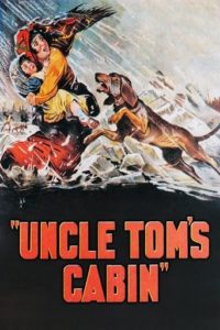 Poster for the movie "Uncle Tom's Cabin"